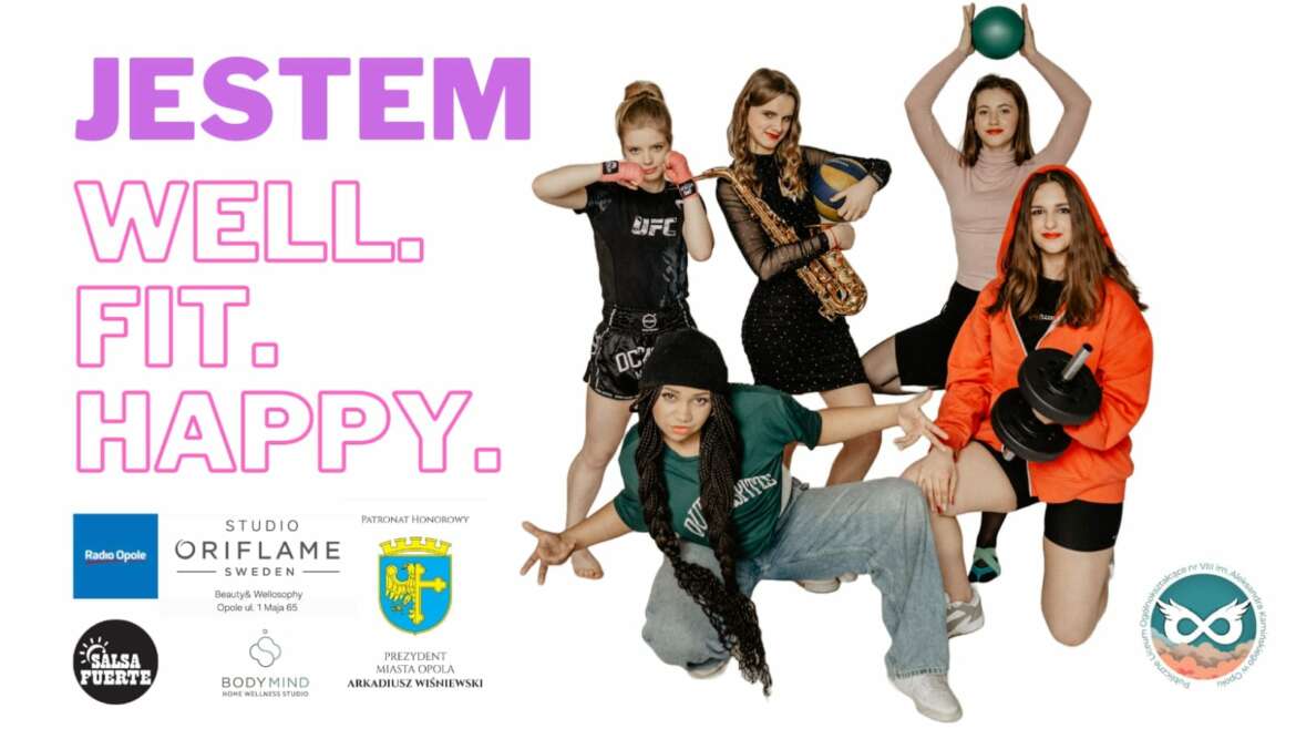 JESTEM WELL. JESTEM FIT. JESTEM HAPPY – patronat Prezydenta Miasta Opola oraz Radio Opole