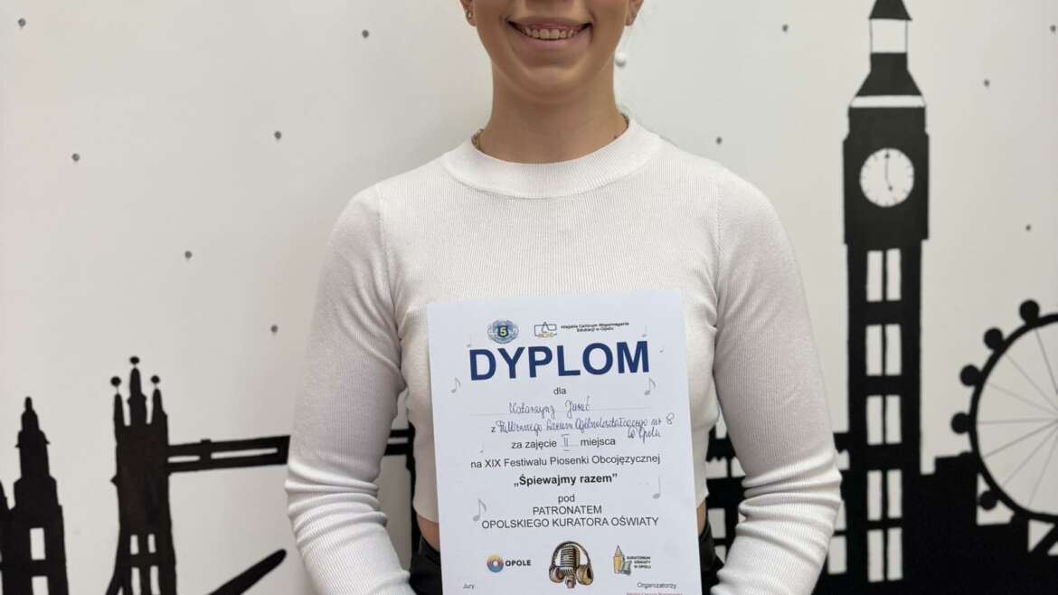 Katarzyna Juruć z klasy 3A zajęła 2 miejsce w Festiwalu Piosenki Obcojęzycznej
