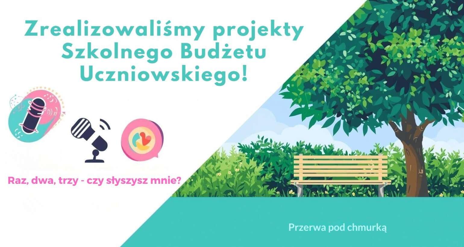 Zakończyliśmy realizację dwóch zwycięskich projektów w ramach Szkolnego Budżetu Uczniowskiego