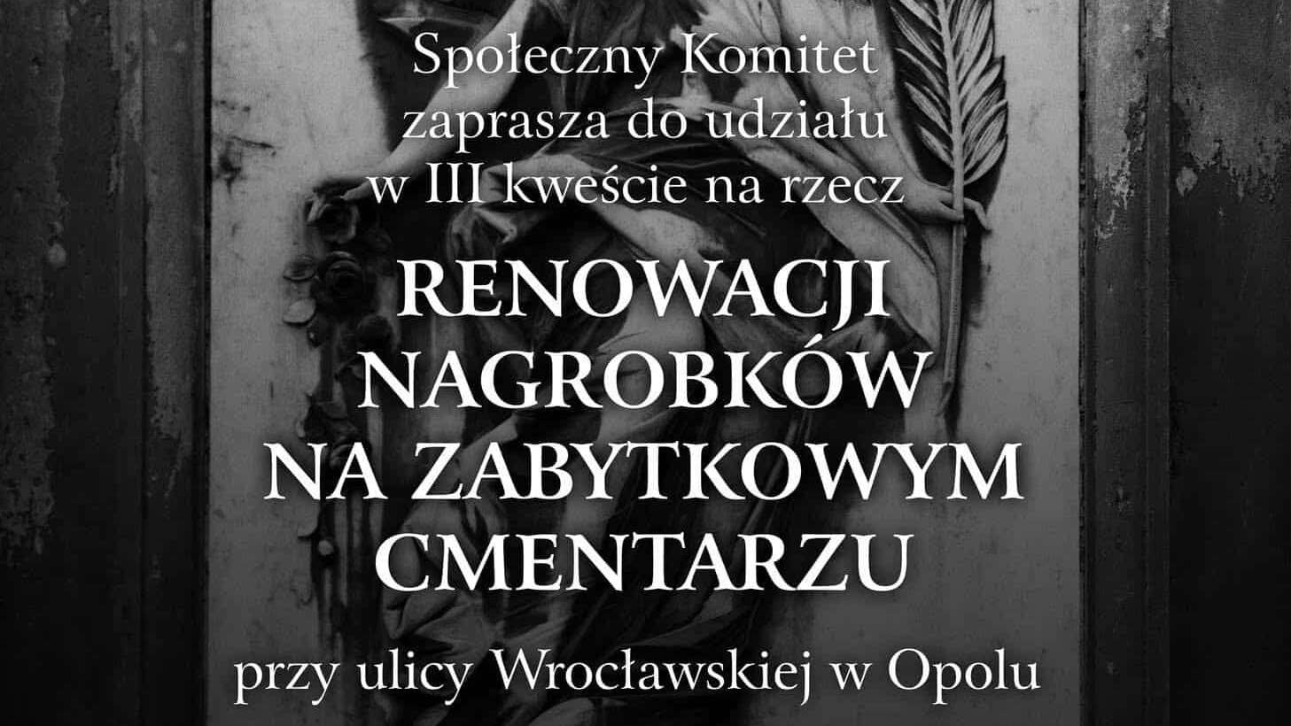 Społeczny Komitet zaprasza do udziału w kweście ratującej zabytkowe nagrobki i pomniki