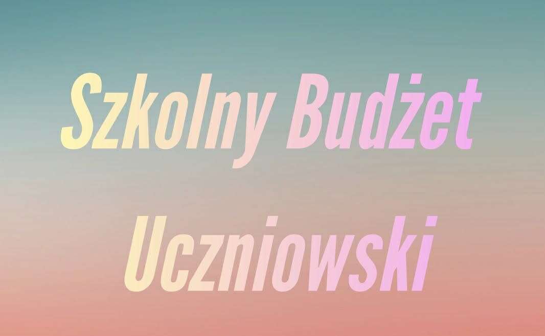 Głosowanie w ramach Szkolnego Budżetu Uczniowskiego