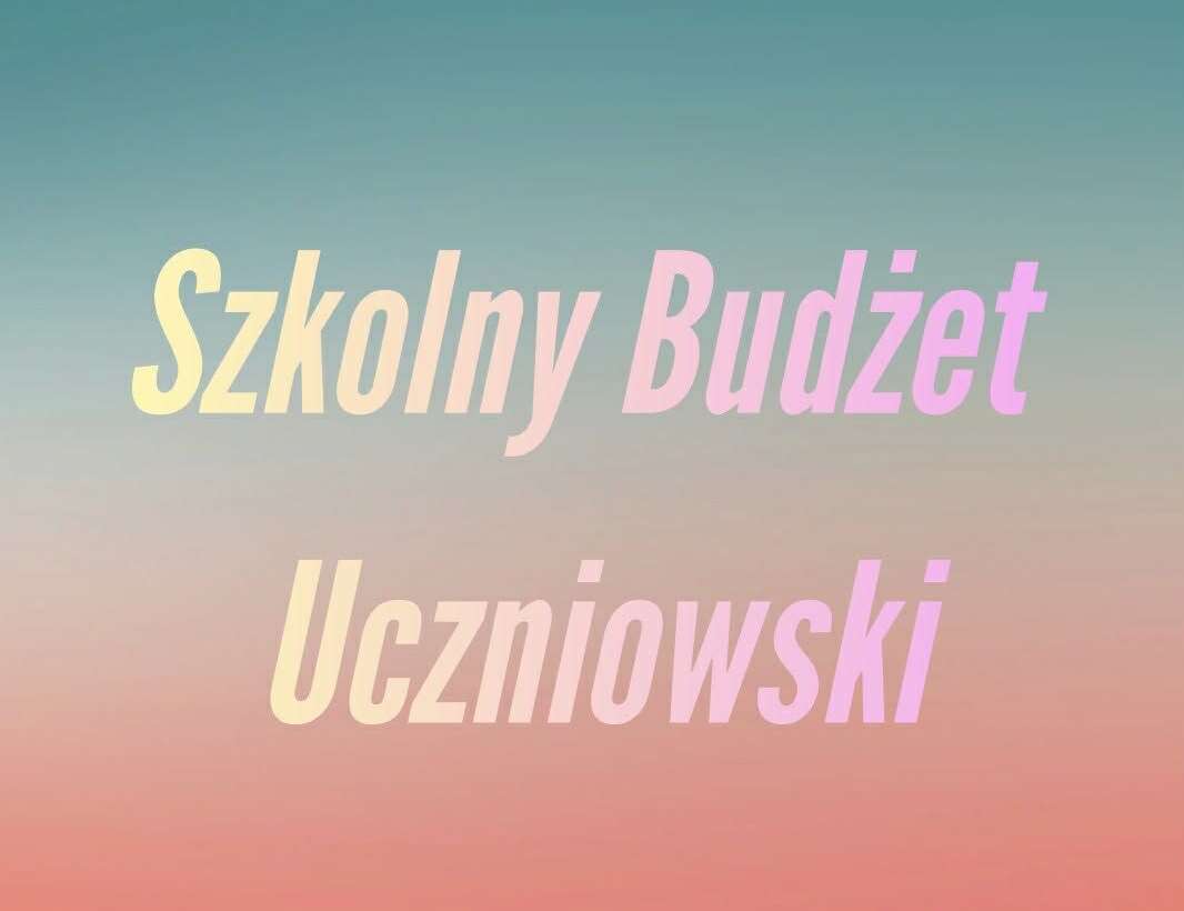 Głosowanie w ramach Szkolnego Budżetu Uczniowskiego