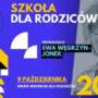Szkoła dla Rodziców – grupa wsparcia online
